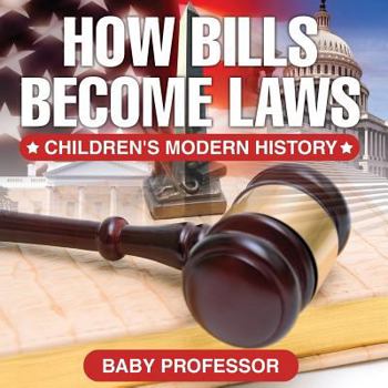 Paperback How Bills Become Laws Children's Modern History Book