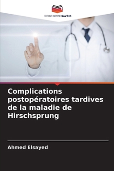 Paperback Complications postopératoires tardives de la maladie de Hirschsprung [French] Book