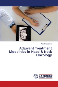 Paperback Adjuvant Treatment Modalities in Head & Neck Oncology Book