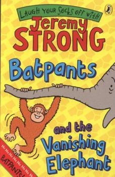Paperback Batpants And The Vanishing Elephant Book