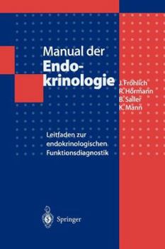 Paperback Manual Der Endokrinologie: Leitfaden Zur Endokrinologischen Funktionsdiagnostik [German] Book