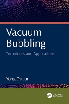 Paperback Vacuum Bubbling: Techniques and Applications Book