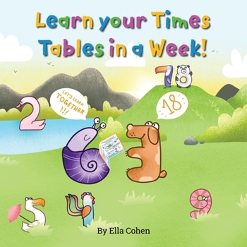 Paperback Learn your Times Tables in a Week: Use our Kids Learn Visually method to learn the times tables the easy way. Book