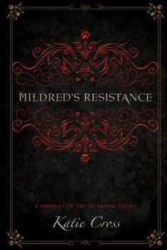 Mildred's Resistance - Book  of the Network