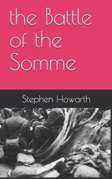 Paperback The Battle of the Somme Book