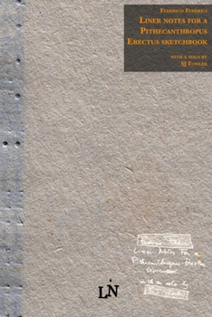 Paperback Liner notes for a Pithecanthropus Erectus sketchbook Book