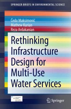 Paperback Rethinking Infrastructure Design for Multi-Use Water Services Book