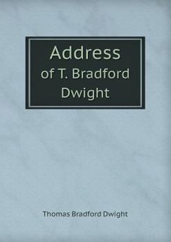 Paperback Address of T. Bradford Dwight Book