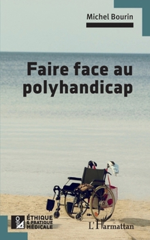 Paperback Faire face au polyhandicap [French] Book