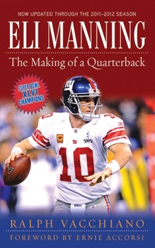 Hardcover Eli Manning: The Making of a Quarterback Book
