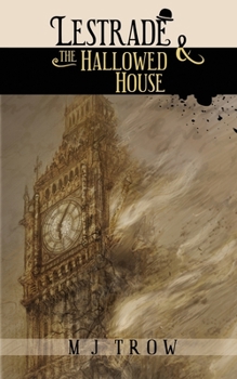 Lestrade and the Hallowed House (The Sholto Lestrade Mystery Series Volume 3) - Book #3 of the Sholto Lestrade Mystery