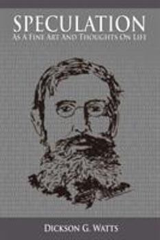 Paperback Speculation As a Fine Art and Thoughts on Life Book