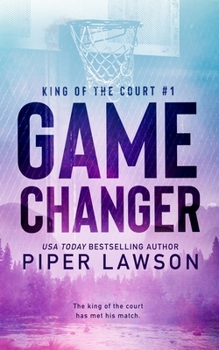 Game Changer - Book #1 of the King of the Court