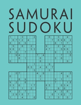 Paperback Samurai Sudoku: 1000 Sudokus overlapping into 200 Samurai style puzzles Multi-Level Sudoku Variant Activity Book For Adults Book
