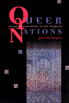 Hardcover Queer Nations: Marginal Sexualities in the Maghreb Book