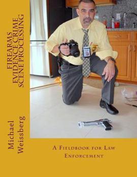 Paperback Firearms Evidence Crime Scene Processing Book