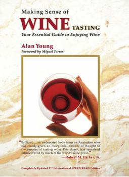 Paperback Making Sense of Wine Tasting: Your Essential Guide to Enjoying Wine Book