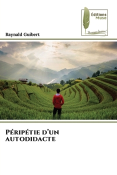 Paperback Péripétie d'un autodidacte [French] Book