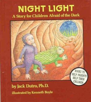 Hardcover Night Light: A Story for Children Afraid of the Dark Book