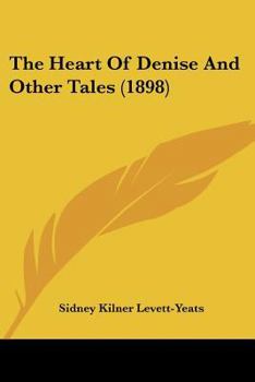 The Heart of Denise and Other Tales