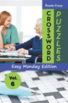 Paperback Crossword Puzzles Easy Monday Edition Vol. 6 Book