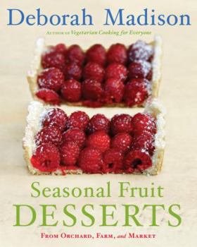Hardcover Seasonal Fruit Desserts: From Orchard, Farm, and Market Book