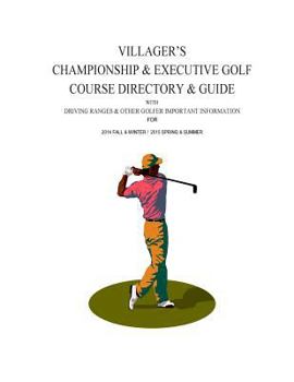 Paperback Villager's Championship & Executive Golf Course Directory & Guide Book