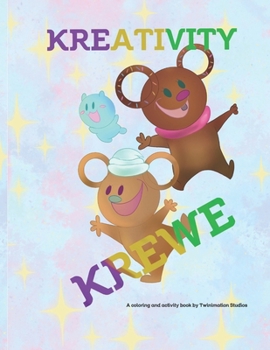 Paperback Kreativity Krewe: A Coloring and Activity Book: Learning and Activity Book For Reading, Writing, Early Childhood Math, Comics, and More! Book