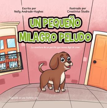 Paperback Un Pequeño Milagro Peludo (Spanish Edition) [Spanish] Book