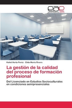 La gestión de la calidad del proceso de formación profesional