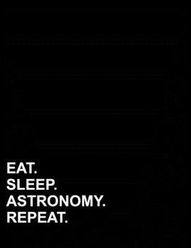 Paperback Eat Sleep Astronomy Repeat: Polar Graph Paper Notebook - 1/2 Inch Centered Technical Sketchbook Book