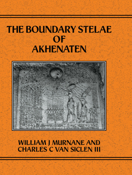 Hardcover Boundary Stelae of Akhentaten Book