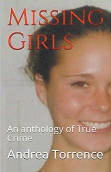 Paperback Missing Girls An Anthology of True Crime Book
