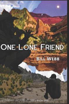 Paperback One Lone Friend: A Novel in Three Movements Book