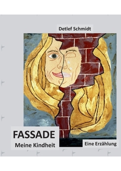 Paperback Fassade: Eine Erzählung über meine Kindheit [German] Book