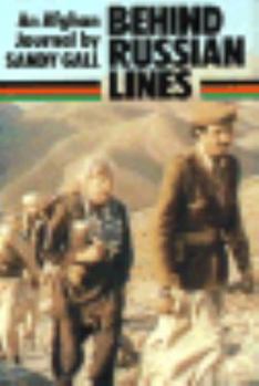 Hardcover Behind Russian Lines: An Afghan Journal Book