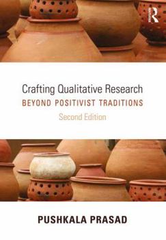 Paperback Crafting Qualitative Research: Beyond Positivist Traditions Book