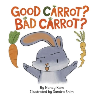 Paperback Good Carrot? Bad Carrot? Book