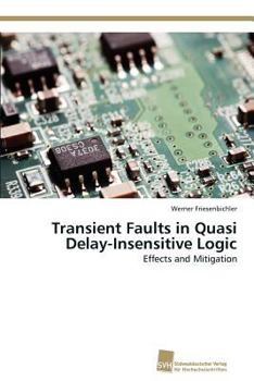 Paperback Transient Faults in Quasi Delay-Insensitive Logic Book