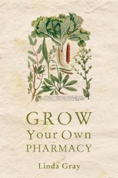 Paperback Grow Your Own Pharmacy Book