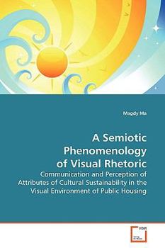 Paperback A Semiotic Phenomenology of Visual Rhetoric Book
