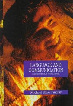 Hardcover Language and Communication: A Cross-Cultural Encyclopedia Book
