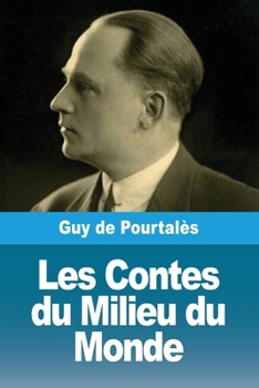 Les Contes du Milieu du Monde (French Edition)