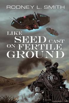 Paperback Like Seed Cast On Fertile Ground Book