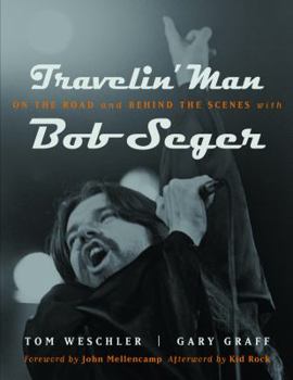 Hardcover Travelin Man: On the Road and Behind the Scenes with Bob Seger Book