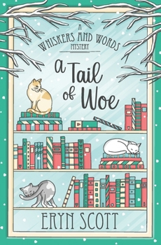 A Tail of Woe (A Whiskers and Words Mystery)