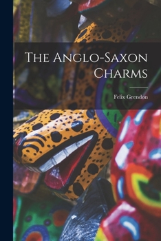 Paperback The Anglo-saxon Charms Book