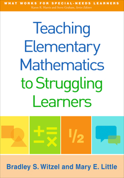 Hardcover Teaching Elementary Mathematics to Struggling Learners Book