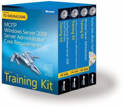 Paperback MCITP Windows Server 2008 Server Administrator Core Requirements Self-Paced Training Kit: Exams 70-640/642/646 [With Companion CD and 2 Evaluation DVD Book