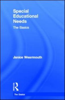 Special Educational Needs and Disability: The Basics: The Basics - Book  of the Basics